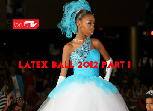 LATEX BALL 2012 PART 1