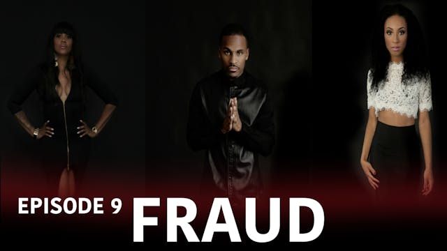 TRIANGLE Season 2 Episode 9 "Fraud"