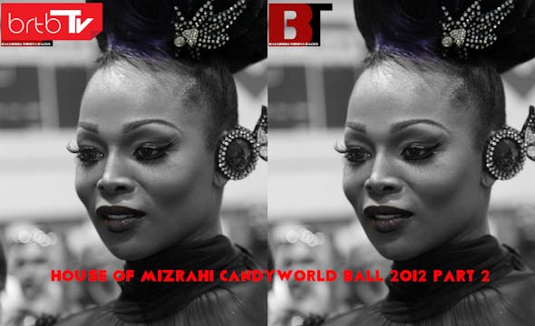 HOUSE OF MIZRAHI CANDYWORLD  2012 PART 2