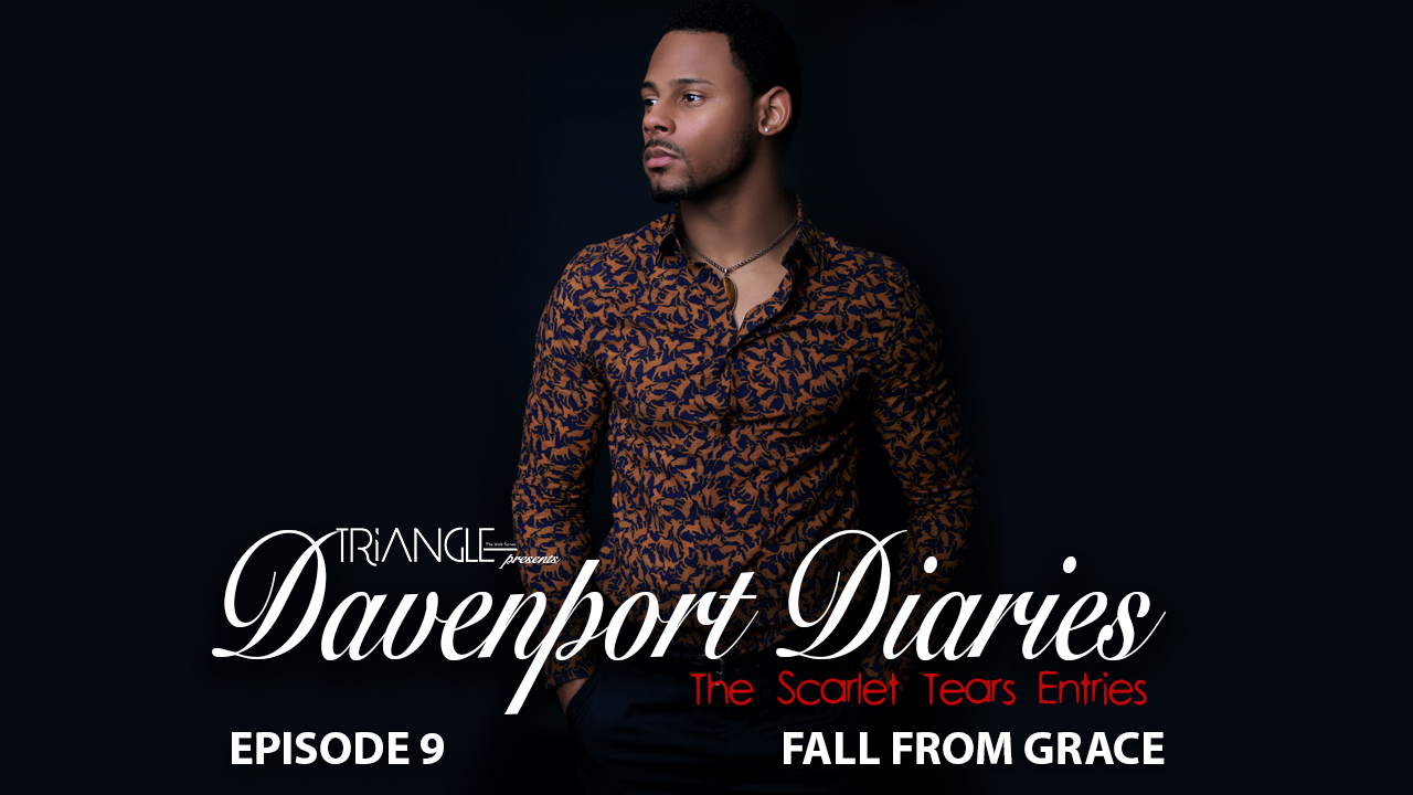 Davenport Diaries Scarlet -Ep 9 " Fall from Grace"