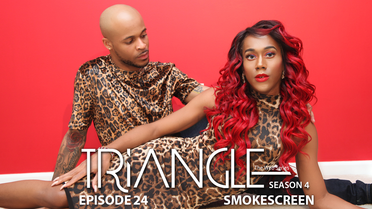 TRIANGLE Season 4 Episode 24 "Smokescreen"