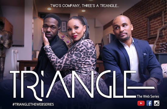 TRIANGLE Season 1 Episode 14 "Twisted...