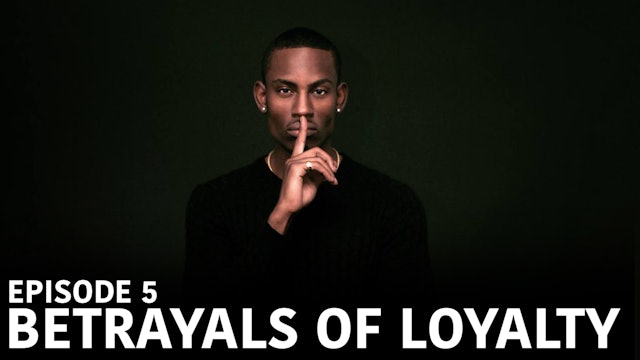 TRIANGLE Season 2 Episode 5 "Betrayals of Loyalty"