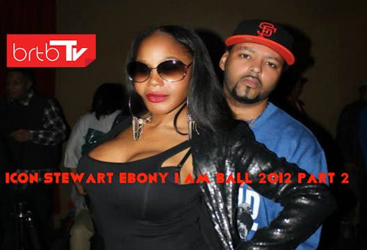 ICON STEWART EBONY I AM BALL 2012 PART 2