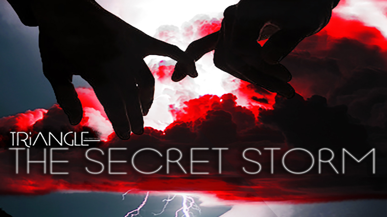 Triangle "The Secret Storm" Season 1