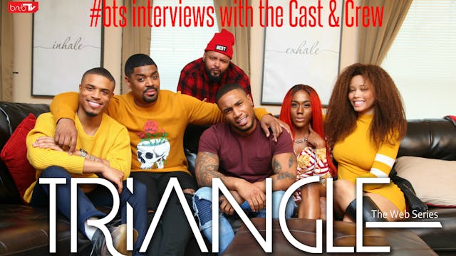 Triangle #BTS Interviews & Commentary