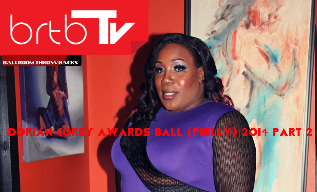 DORIAN COREY AWARDS BALL (PHILLY) 2014 PART 1