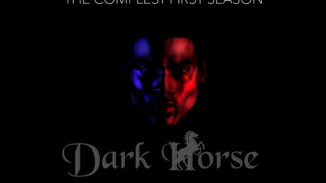 Dark Horse The Complete First Season