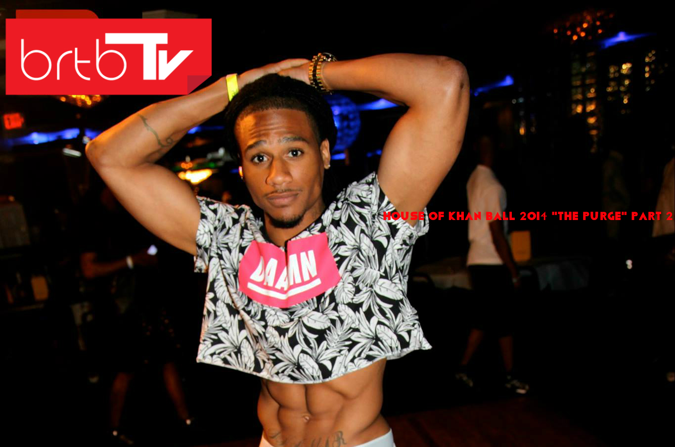 HOUSE OF KHAN BALL 2014 "THE PURGE" PART 2