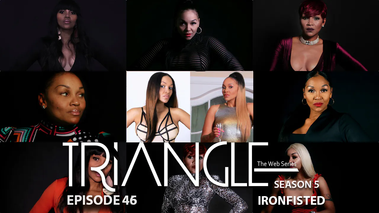 TRIANGLE Season 5 Episode 46 “Ironfisted” - Triangle Season 5 - Brtb TV