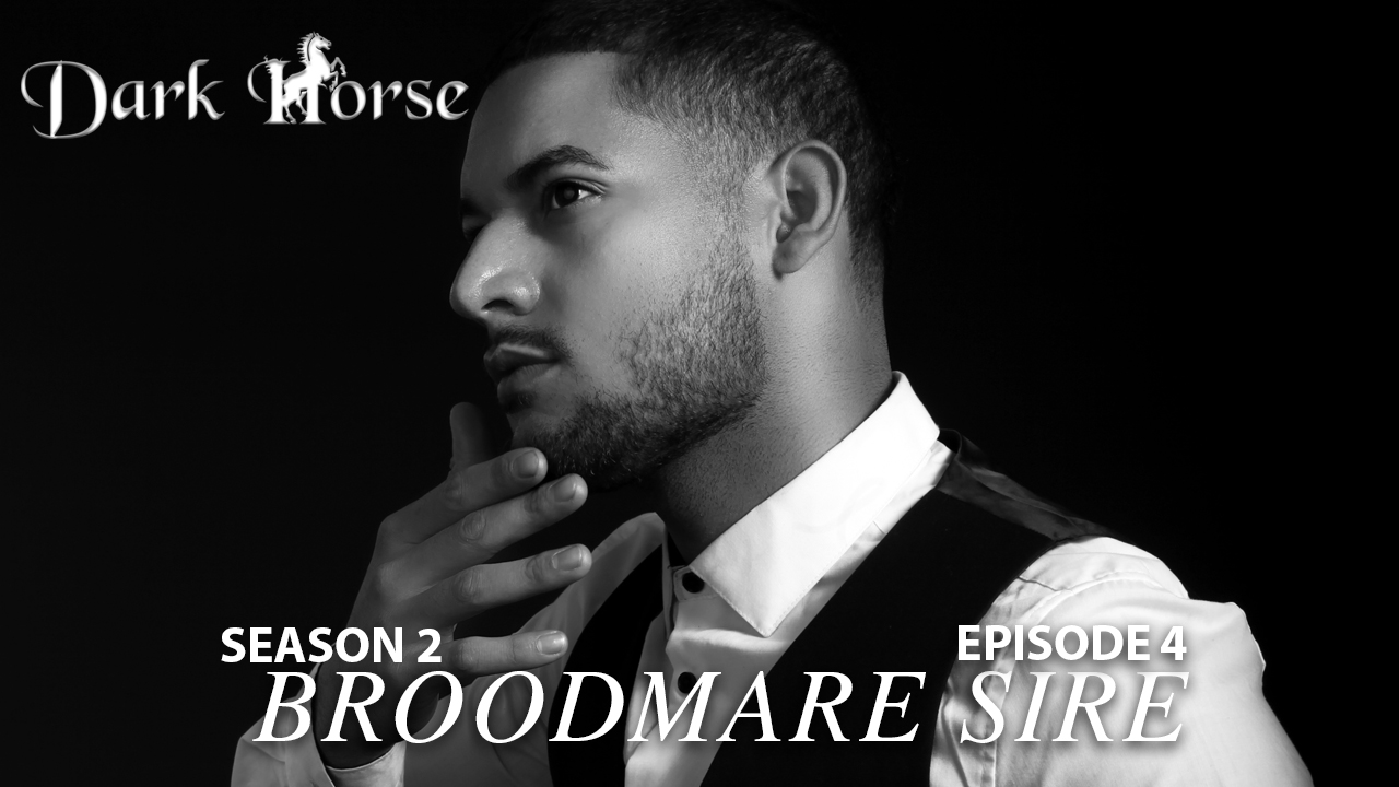 Dark Horse Season 2 Episode 4 "Broodmare Sire"