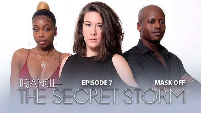 TRIANGLE  "The Secret Storm "  Ep 7  ...