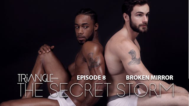 TRIANGLE  "The Secret Storm "  Ep 8  ...