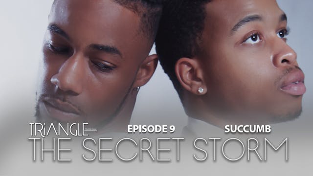 TRIANGLE  "The Secret Storm "  Ep 9  ...