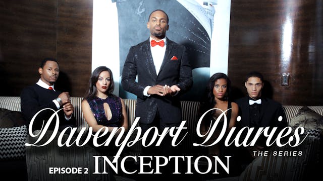 Davenport Diaries The Series Episode 2 "Inception"