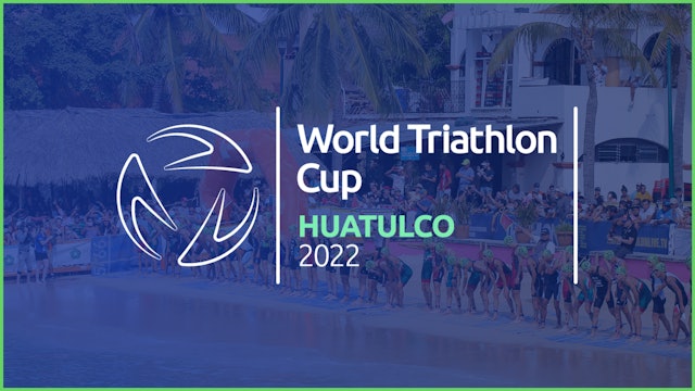 2022 World Triathlon Cup Huatulco - Men