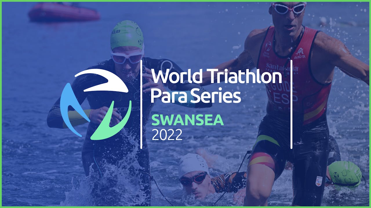 2022 World Triathlon Para Series Swansea Para Triathlon 2022