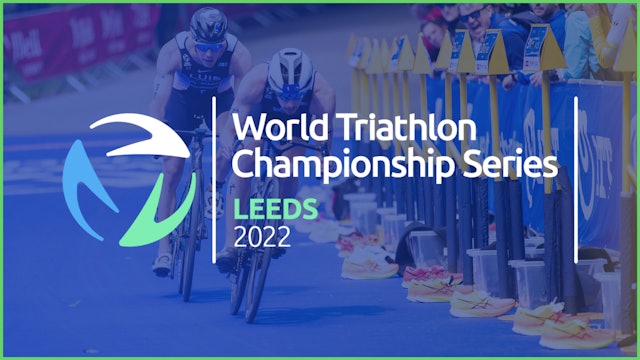 2022 World Triathlon Championship Series Leeds - Men