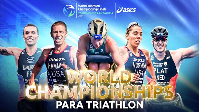 2024 Para Triathlon World Championshi...