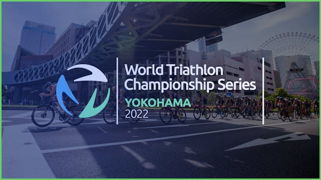 2022 World Triathlon Championship Series Yokohama