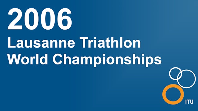 2006 Lausanne World Championships