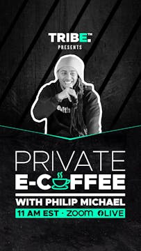 Private Event: Coffee Chat with TRIBE...