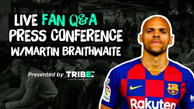 Martin Braithwaite: Live Fan Q&A