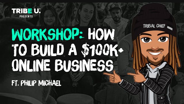 TRIBE Workshop: How to Build A $100K ...