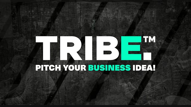 TRIBE: Pitch Your Business Idea!