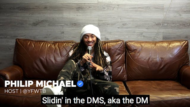 Slidin' in the DMs with Philip Michae...