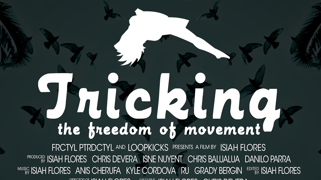 TRICKING: The Freedom of Movement