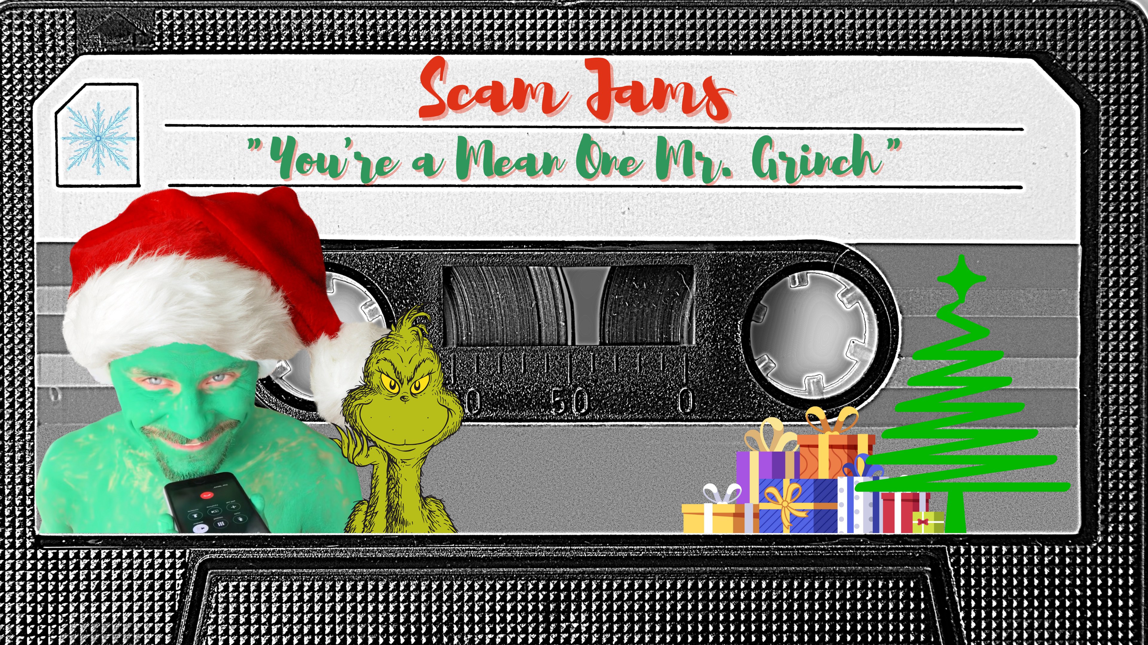 SCAM JAMS: You're a Mean One, Mr. Grinch