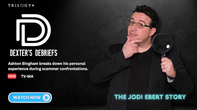 Dexter's Debriefs | The Jodi Ebert Story