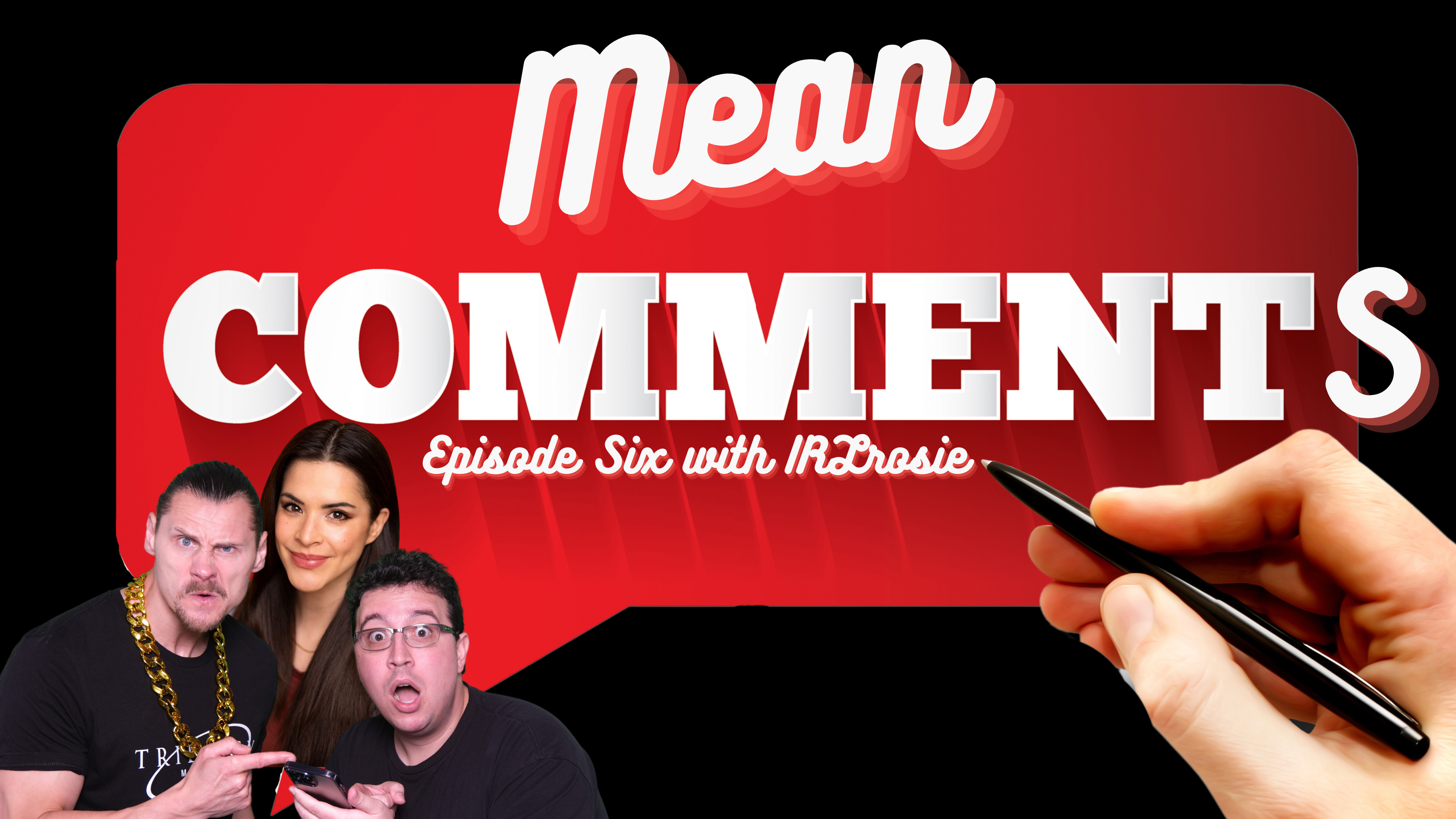 Mean Comments: S2E6 (feat. IRLRosie)