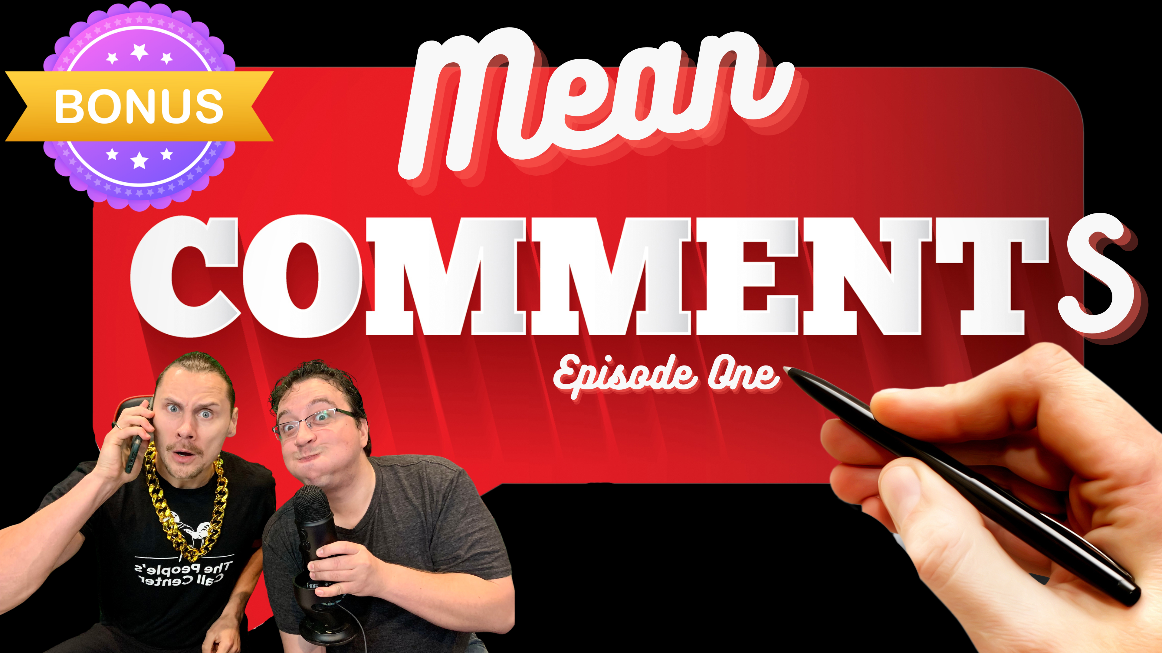 Mean Comments: S2E1 (BONUS COMMENTS)