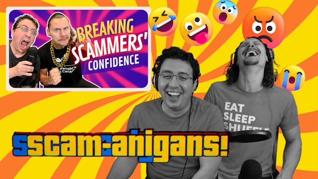 Breaking Scammers' Confidence | Scamanigans
