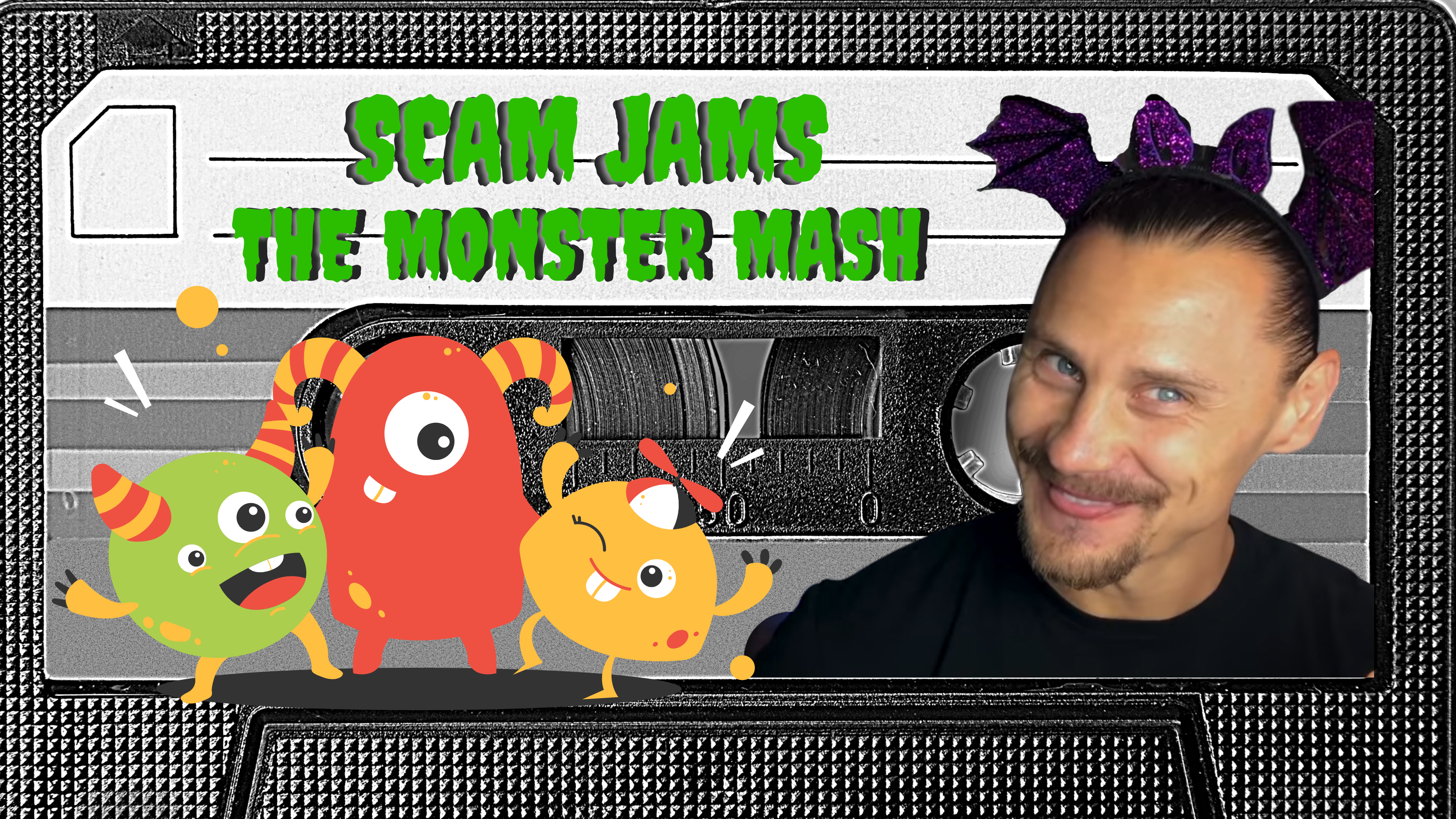 SCAM JAMS: The Monster Mash