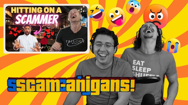 Hitting on a Scammer | Scamanigans