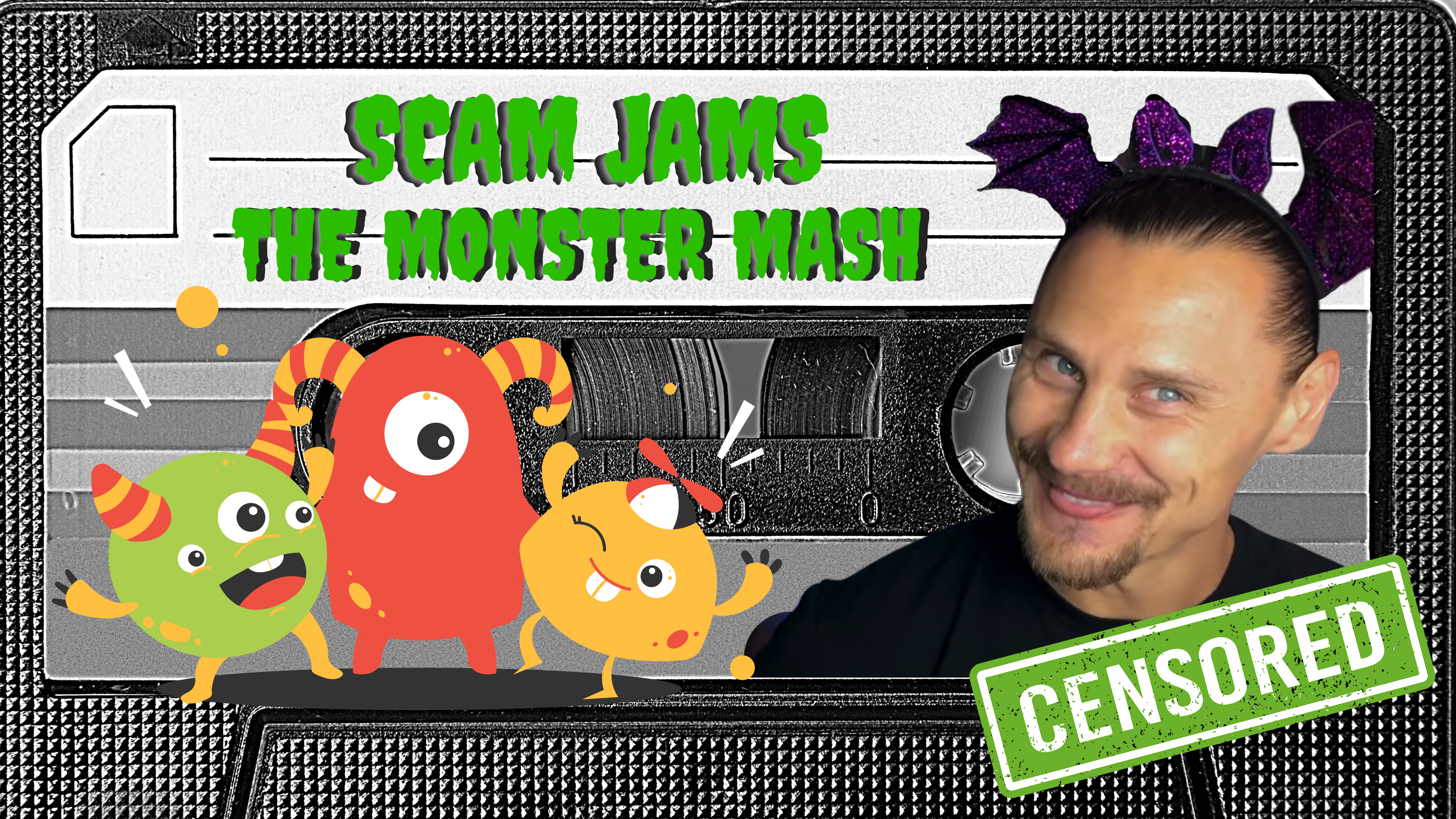 SCAM JAMS: The Monster Mash [CENSORED]