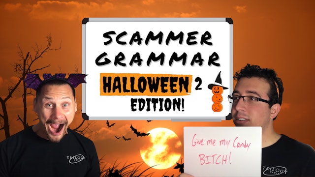 Scammer Grammar: Halloween Edition #2