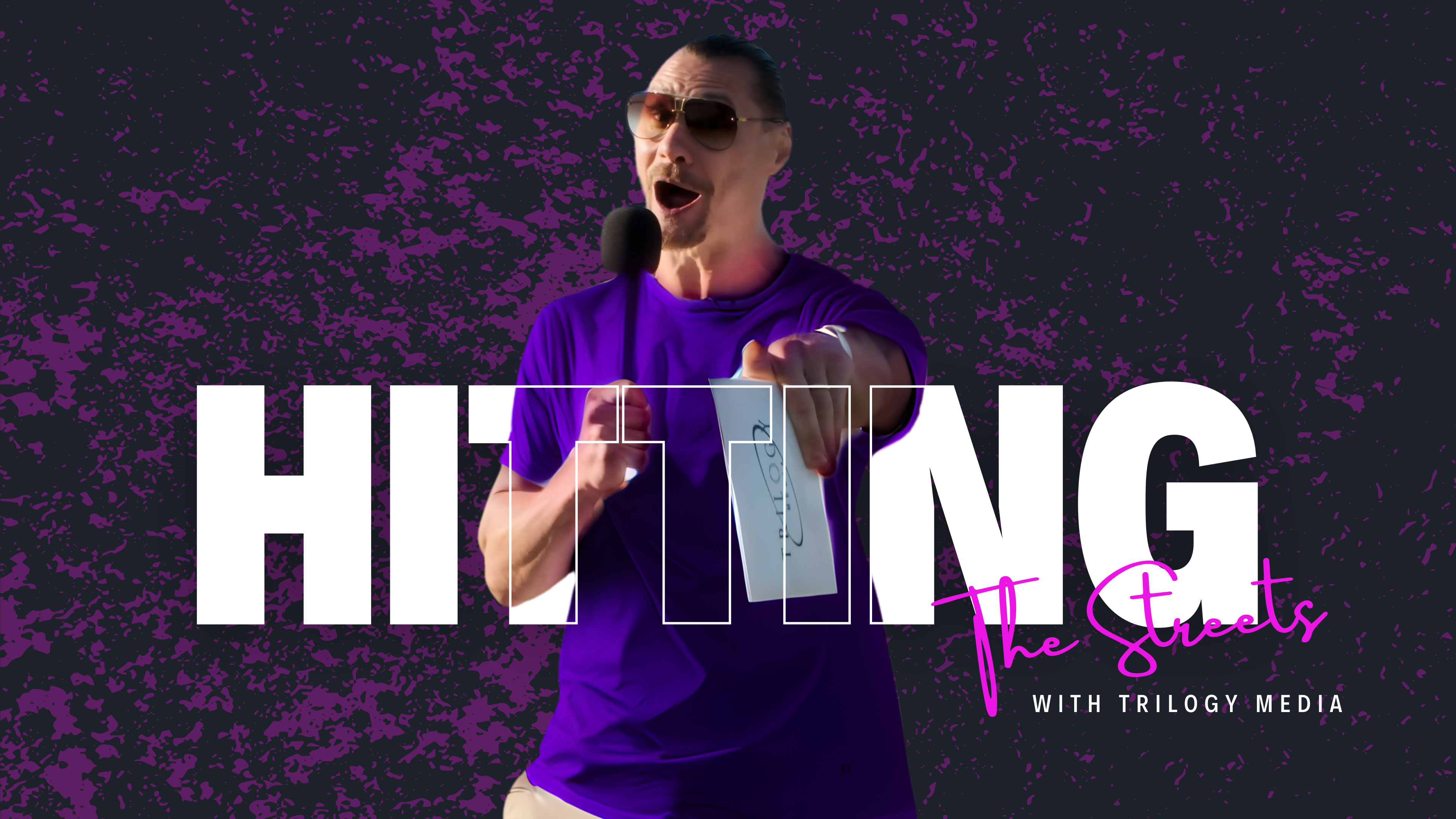 Hitting the Streets with Trilogy Media