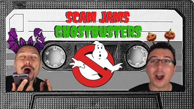 SCAM JAMS: Ghostbusters