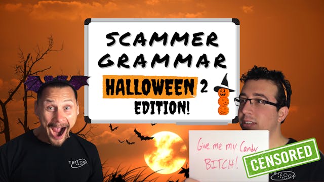 Scammer Grammar: Halloween Edition #2...