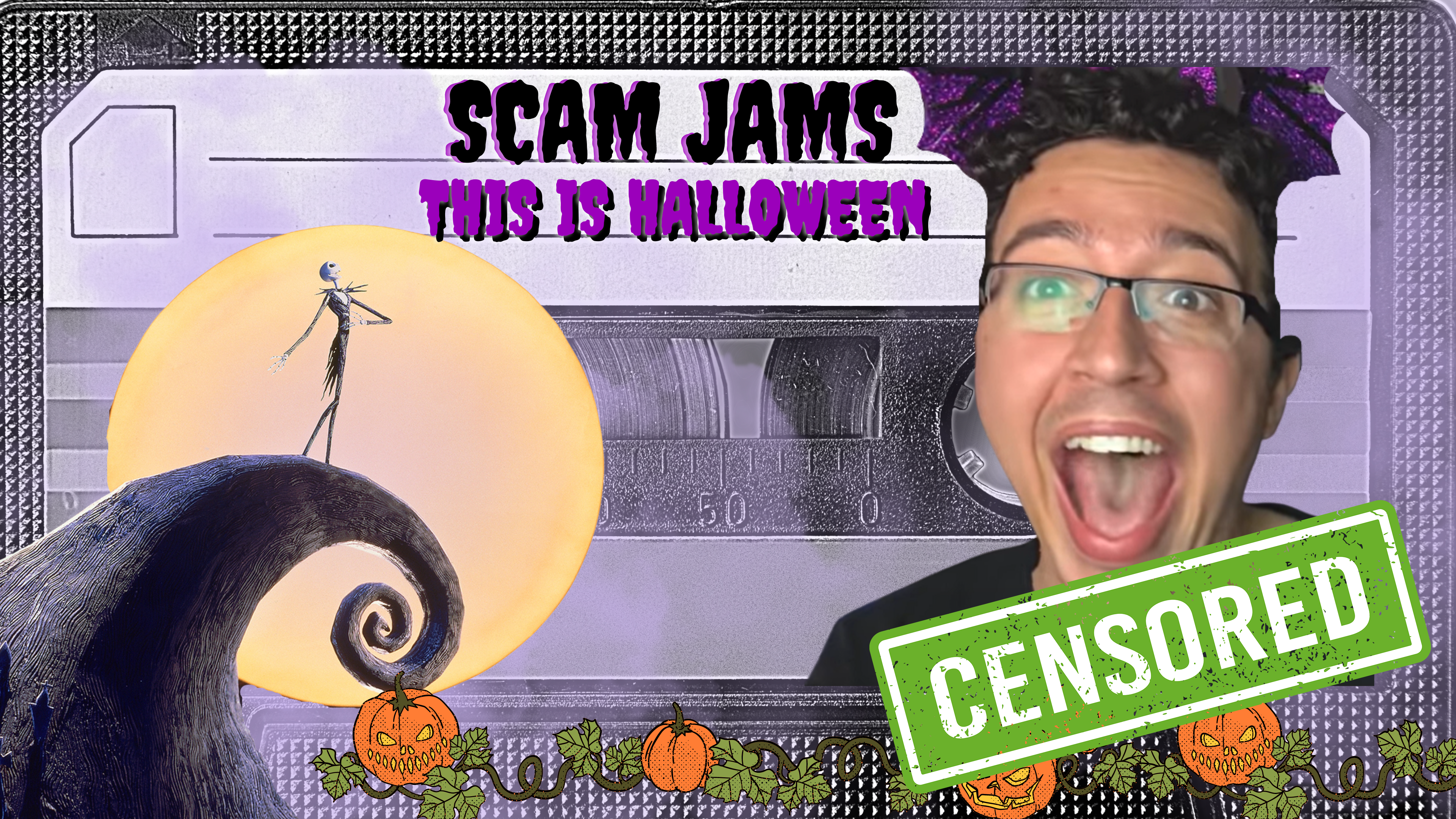SCAM JAMS: This Is Halloween [CENSORED]