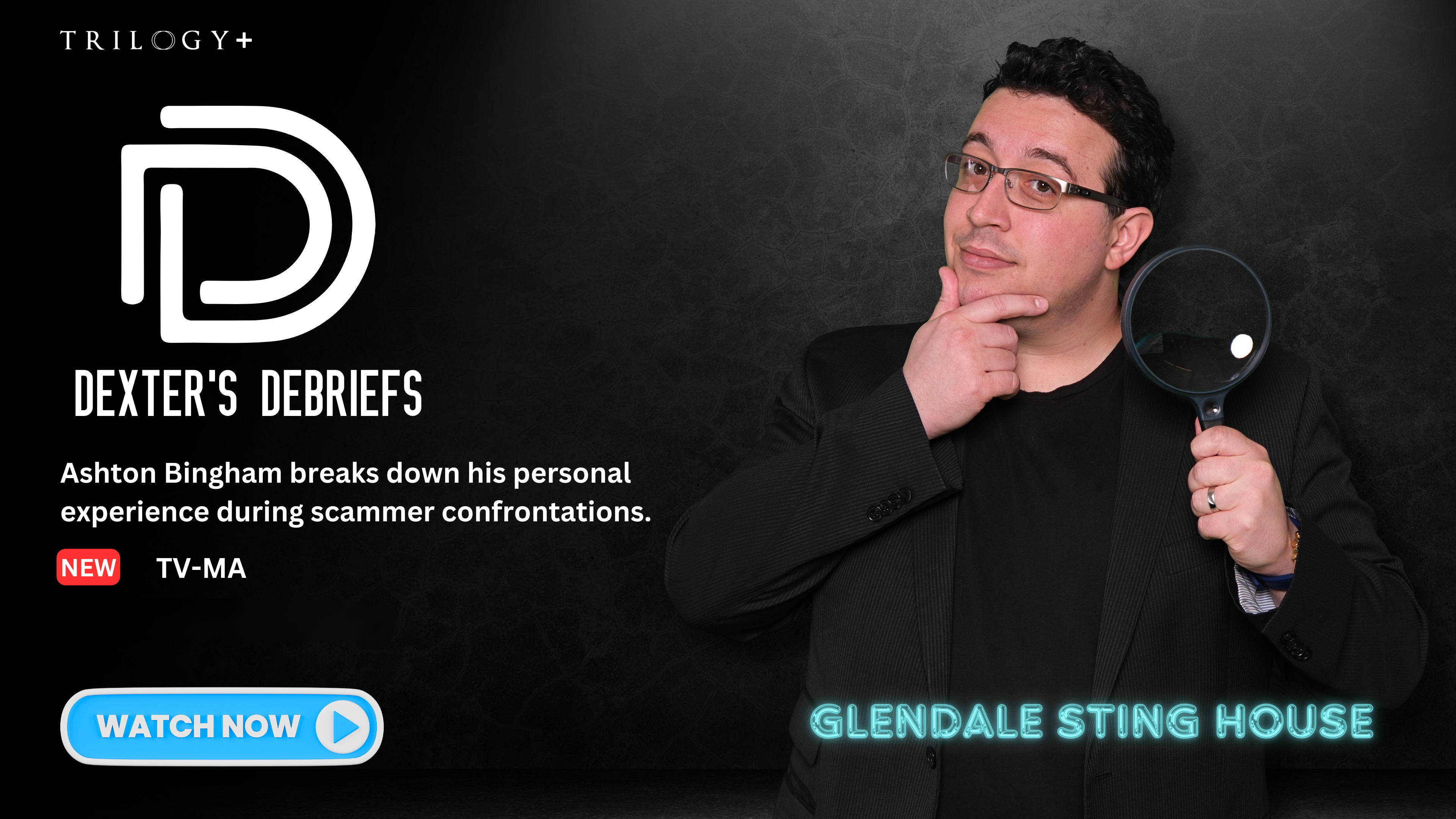 Dexter's Debriefs | Glendale Sting House