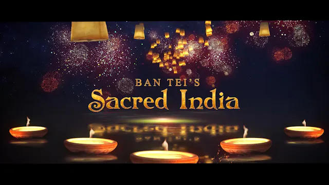 Ban Tei's Sacred India [TRAILER]