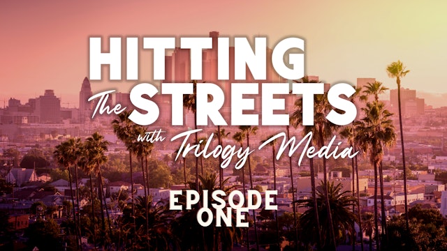 Hitting the Streets with Trilogy Media: Hacking the System