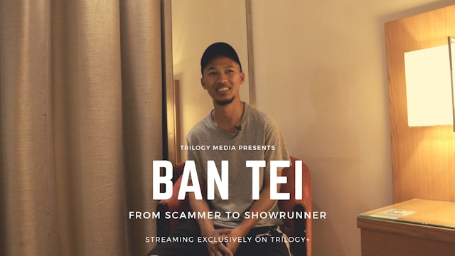 Interview with Ban Tei: Uncut