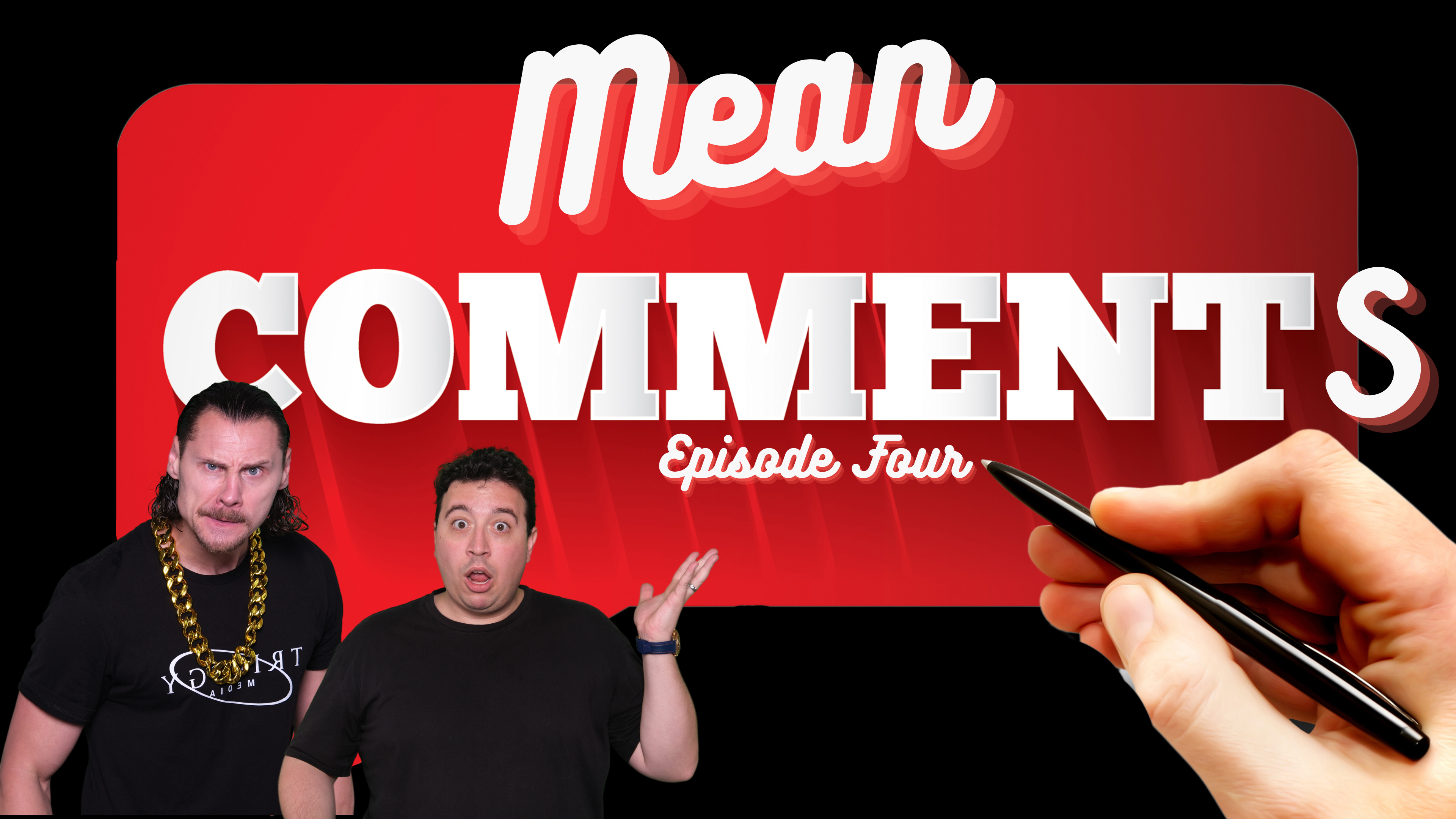 Mean Comments: S2E4 (FUCK-FREE EDITION)