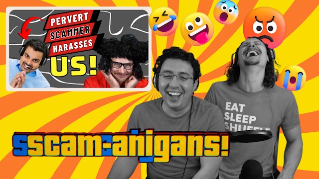 Scammer Is a Pervert | Scamanigans